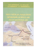 Neftyığılan, nəql edən mühəndis qurğuları və avadanlıqları