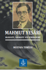 Mahmut Yesârî Hayatı, Sanatı Ve Eserleri