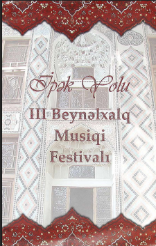 İpək Yolu III Beynəlxalq Musiqi Festivalı