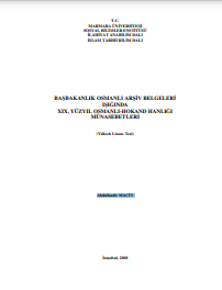 Başbakanlık Osmanlı arşiv belgeleri ışığında XIX. yüzyıl Osmanlı-Hokand Hanlığı münasebetleri