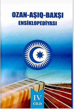 Ozan-Aşıq baxşı ensiklopediyası beş cilddə  IV cild 
