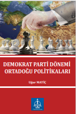 DEMOKRAT PARTİ DÖNEMİ ORTADOĞU POLİTİKALARI