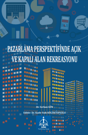 PAZARLAMA PERSPEKTİFİNDE AÇIK VE KAPALI ALAN REKREASYONU