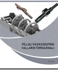 Pilləli və eksentrik valların torna emalı