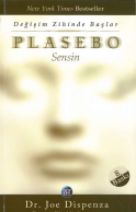 Plasebo Sensin: Değişim Zihinde Başlar