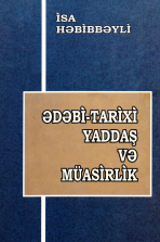 Ədəbi- tarixi yaddaş və müasirlik