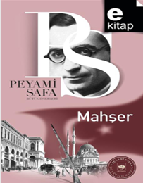 MAHŞER PEYAMİ SAFA