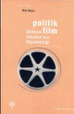 Politik film: üçüncü sinemanın diyalektiği