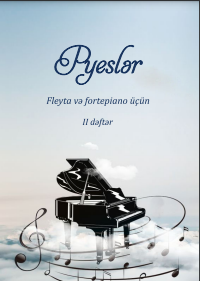 Milli musiqi xəzinəmizdən. Pyeslər