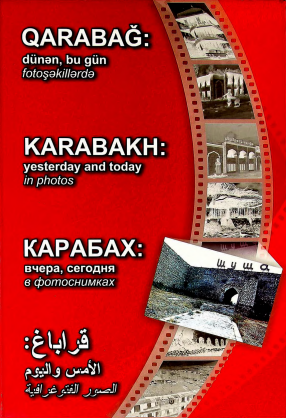 Qarabağ: dünən, bu gün (fotoşəkillərdə)