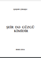 Şeir də güzgü kimidir