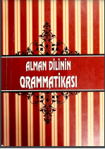 Alman dilinin qrammatikası. Yenidən işlənilmiş və əlavələr edilmiş (III nəşri) 