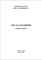 XOCALI SOYQIRIMI Şahidlərin dilindən