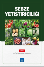 SEBZE YETİŞTİRİCİLİĞİ