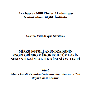MİRZƏ FƏTƏLİ AXUNDZADƏNİN ƏSƏRLƏRİNDƏ MÜRƏKKƏB CÜMLƏNİN SEMANTİK-SİNTAKTİK XÜSUSİYYƏTLƏRİ