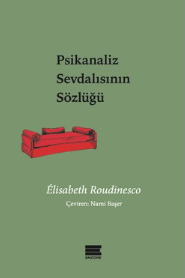 Psikanaliz sevdalısının sözlüğü