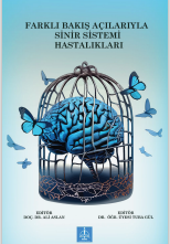 FARKLI BAKIŞ AÇILARIYLA SİNİR SİSTEMİ  HASTALIKLARI