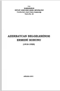 AZERBAYCAN BELGELERİNDE ERMENİ SORUNU (1918-1920)