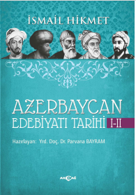 AZERBAYCAN EDEBİYATI TARİHİ I-II