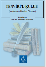 TENVİRİ'L-ḲULŪB (İnceleme - Metin - Dizinler)