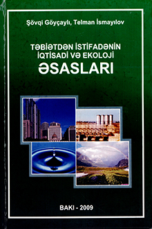 Təbiətdən istifadənin iqtisadi və ekoloji əsasları. II nəşr