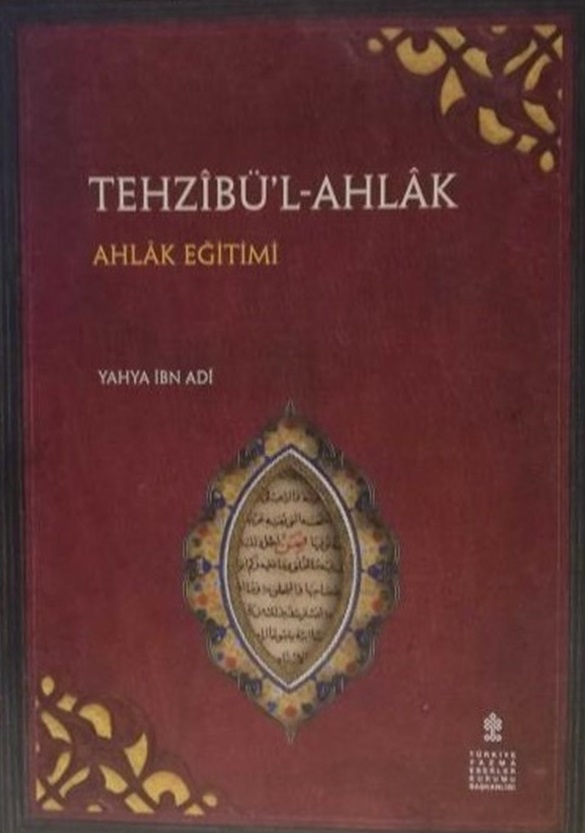 Tehzîbü'l-Ahlâk / Ahlâk Egitimi