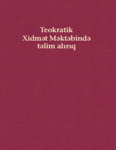Teokratik Xidmət Məktəbində təlim alırıq