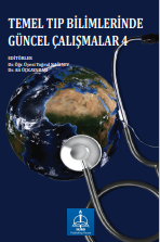 TEMEL TIP BİLİMLERİNDE GÜNCEL ÇALIŞMALAR 4