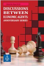 DISCUSSIONS BETWEEN ECONOMIC AGENTS:  ANNIVERSARY SERIES