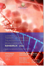 Transfuziyadan asılı talassemiyanın (tat) müalicəsi üzrə rəhbərlik 2021 4-cü nəşr 