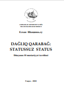 DAĞLIQ QARABAĞ:  STATUSSUZ STATUS Dünyanın 10 muxtariyyət təcrübəsi