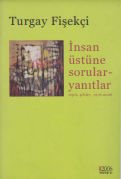 İnsan üstüne sorular-yanıtlar: toplu şiirler, 1976-2006 