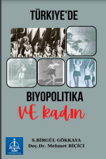 TÜRKİYE’DE BİYOPOLİTİKA VE KADIN