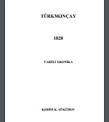Türkmənçay – 1828: Tarixi xronika (İxtisarla)