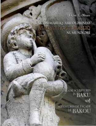 Bakı memarlıq abidələrində fəsad heykəltəraşlıq nümunələri