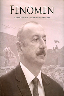 Fenomen: arixi hadisələr, şəxsiyyətlər və savaşlar