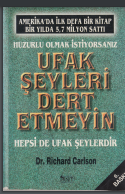 Ufak Şeyleri Dert Etmeyin
