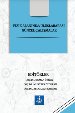 FİZİK ALANINDA ULUSLARARASI GÜNCEL ÇALIŞMALAR