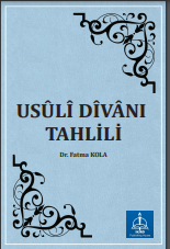 USÛLÎ DÎVÂNI TAHLİLİ
