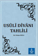 USÛLÎ DÎVÂNI TAHLİLİ