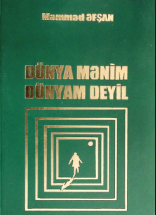 Dünya mənim dünyam deyil