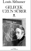 Gelecek uzun sürer
