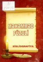 Məhəmməd Füzuli Biblioqrafiya