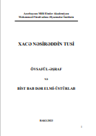 XACƏ NƏSİRƏDDİN TUSİ ÖVSAFÜL-ƏŞRAF və BİST BAB DƏR ELMİ-ÜSTÜRLAB