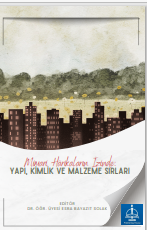 Mimari Harikaların İzinde: Yapı, Kimlik ve Malzeme Sırları