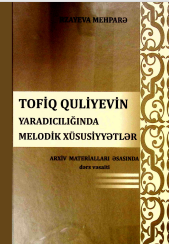 Tofiq Quliyevin yaradıcılığında melodik xüsusiyyətlər