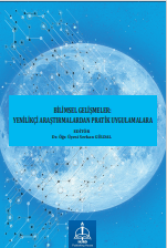 BİLİMSEL GELİŞMELER:  YENİLİKÇİ ARAŞTIRMALARDAN PRATİK  UYGULAMALARA