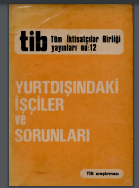 Yurtdışındaki İşçiler ve Sorunları. No: 12