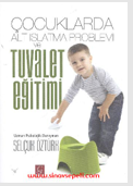 Çocuklarda Alt Islatma Problemi ve Tuvalet Eğitimi