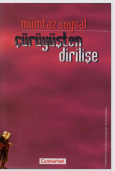 ÇÜRÜYÜŞTEN  DiRiLiŞE